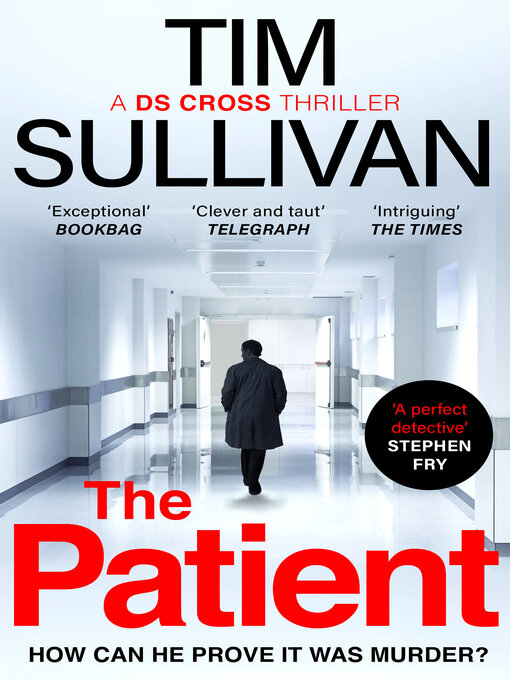 Title details for The Patient by Tim Sullivan - Available
